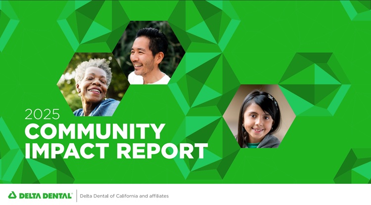 The 2025 Community Impact Report  showcases how Delta Dental is advancing whole-person health